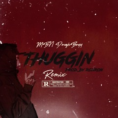 'THUGGIN' (REMIX)