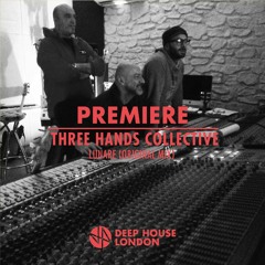 Premiere: Three Hands Collective - Lunare (Original Mix) [Chapter 24 Records]