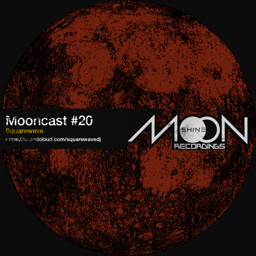 Mooncast #20 - Squarewave