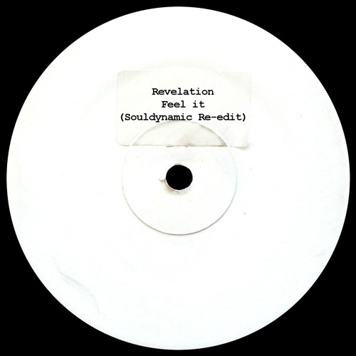 Revelation - Feel It (Souldynamic Re-Edit)