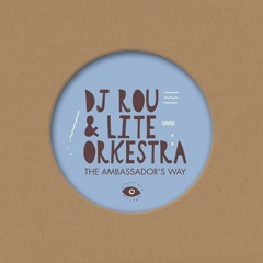 PREMIERE : DJ Rou & Lite Orkestra - 123 (Seb Wildblood Remix)