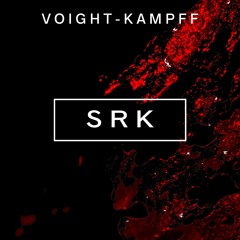 Voight-Kampff Podcast - Episode 5 // S R K