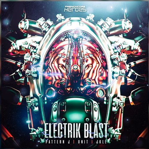 Pattern J & UNIT - Electrik Blast