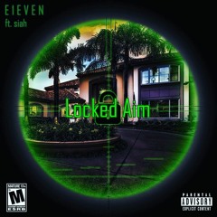 Locked Aim(ft. siah)[prod. siah & noah]