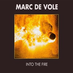 Marc de Vole feat. Esoreni - Into The Fire *OUT NOW on KarateMusik