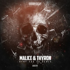 GBD226. Thyron & Malice - Beat You To Death
