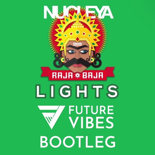 Nucleya - Lights [Future Vibes Flip]