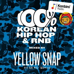 Konbini Radio - Skrrrt! Mix 022 - Yellow Snap - 100% Korean Hip Hop & R'n'B