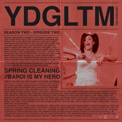 Spring Cleaning/Bardi Is My Hero