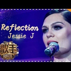 Reflection - Jessie J (Cover)