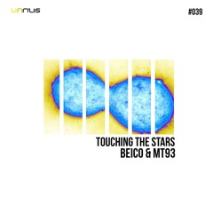 UNRILIS039 - Beico & MT93 - Touching The Stars - PROMO