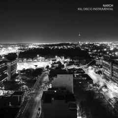 Narch - Kill Disco (Instrumental)