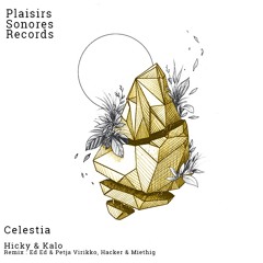 Hicky & Kalo - Celestia (Ed Ed & Petja Virikko Remix)
