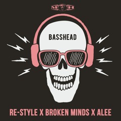 Re-Style x Broken Minds x Alee - Basshead [MOHDIGI235]