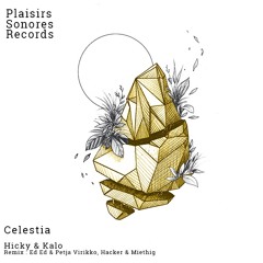 Hicky & Kalo - Celestia (Hacker & Miethig Remix)