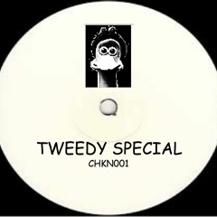 Tweedy's Dubplate Special (CHCKN001)