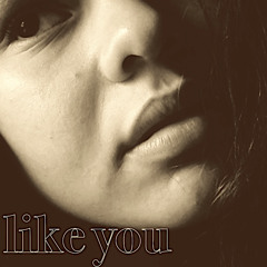 Like You