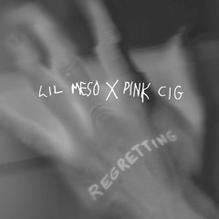 Regretting (feat. ✦Pink Cig✦)