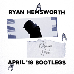 Octavian - Hands (Ryan Hemsworth Bootleg)