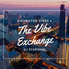 THE VIBE EXCHANGE 2.0 - VOL. 12 - DJ STEPHHH (SONGKRAN FESTIVAL MIX)
