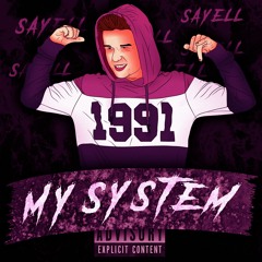 Sayell - My System