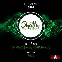 SHATTA TON SUNDAY S03EP05 - DJ Vévé X Piafo #Favela