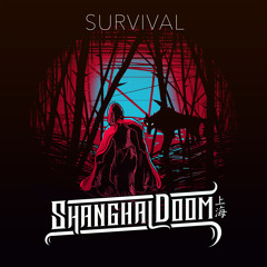 Shanghai Doom - Survival
