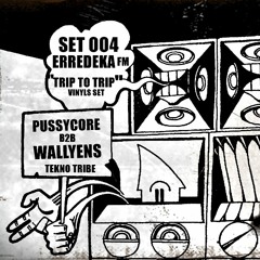 ERREDEKA FM 004 WALLYENS b2b PUSSYCORE vinyls set