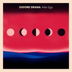 Oxford Drama - Alter Ego