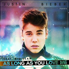 Justin Bieber - As Long As You Love Me(Acoustic)