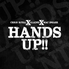 Chris Royal X Glades X MAC Smash - Hands Up