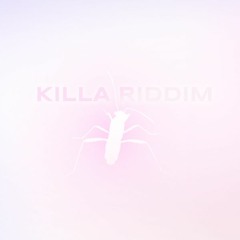 KILLA RIDDIM