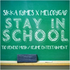 Melody Gad feat. Sikka Rymes - Stay Inna School