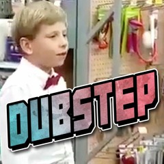 Walmart Yodeling Kid (PUNYASO Dubstep Remix)