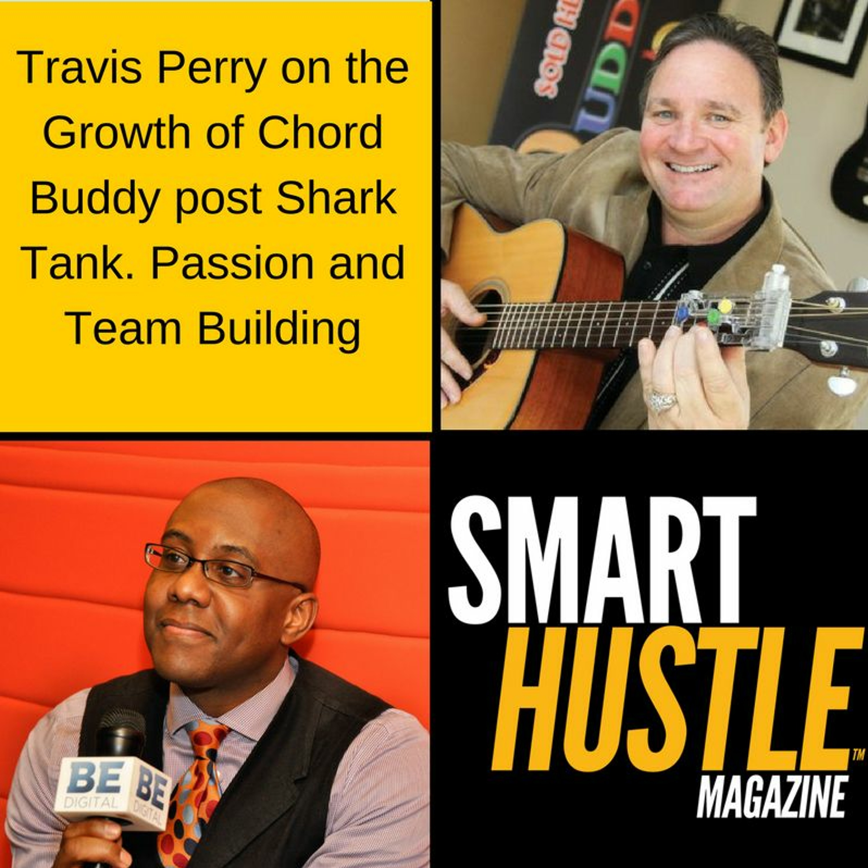 Travis Perry on Chord Buddy's Growth After Shark Tank - Passion and Team Building