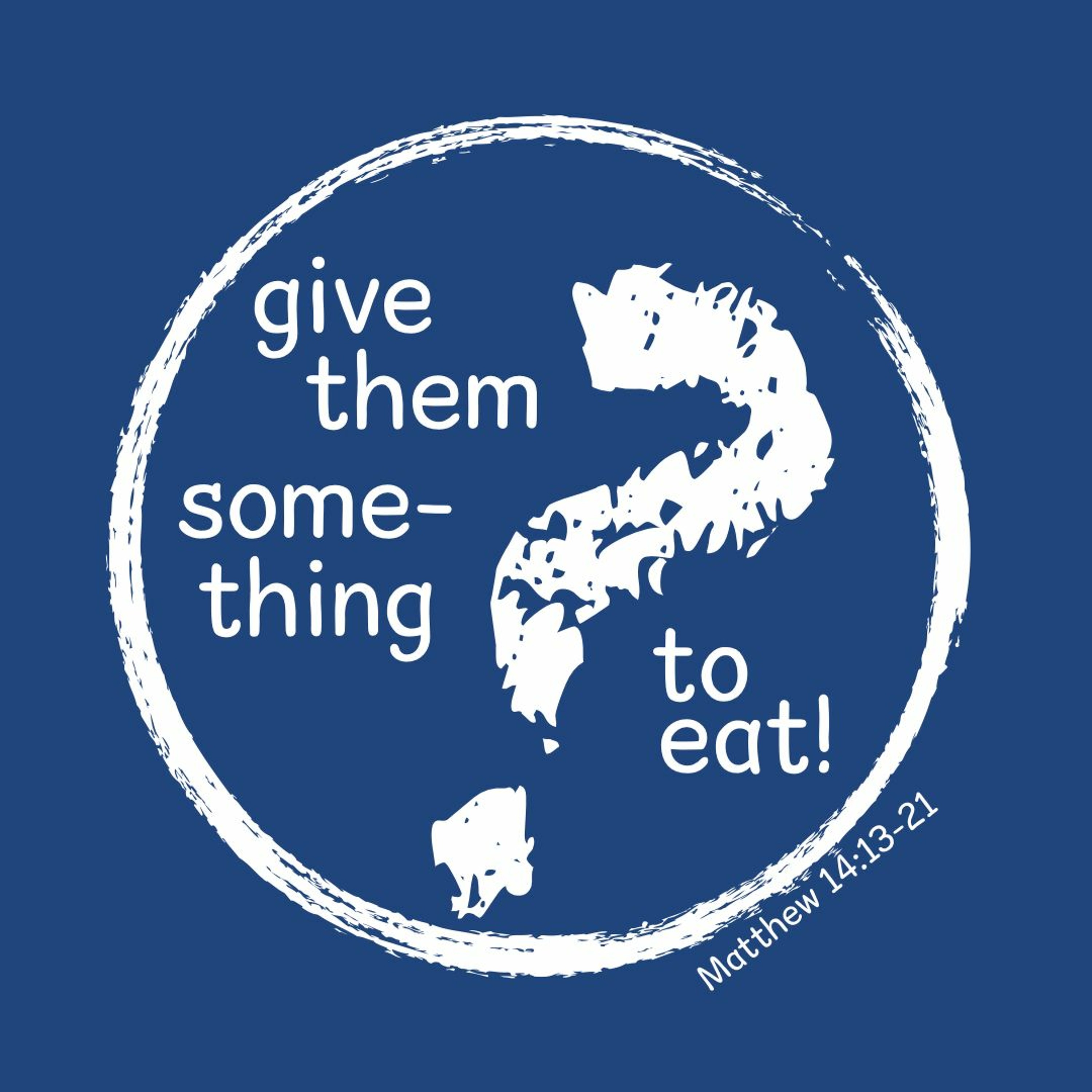 Give them something to eat! episode artwork
