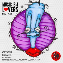 option4 - Breathe ft Rhimms (Original Mix) [Music is 4 Lovers] [MI4L.com]