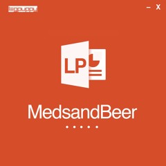 Meds And Beer