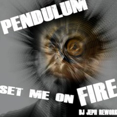 Pendulum - Set Me On Fire (DJ JePh Remix)