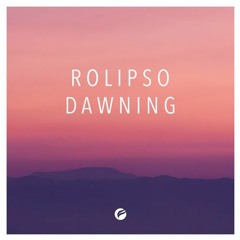 Rolipso - Dawning