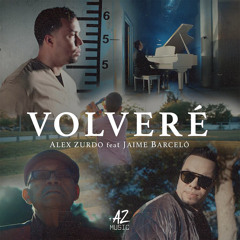 Alex Zurdo | Volveré (ft Jaime Barcelo)