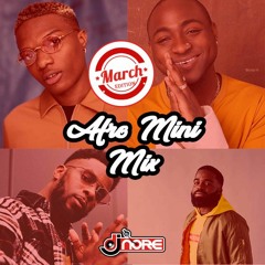 NEW SONGS ★ AFROBEATS MINI MIX MARCH 2018 ★ DJ NORE ★ Ft DAVIDO OLAMIDE AFRO B WIZKID