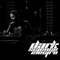 Dark Science Electro presents: DJ Nez