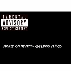 Money On My Mind -  Lando Bando Ft Rico