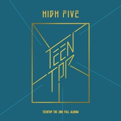 HIGH FIVE - 틴탑 [Full Album]