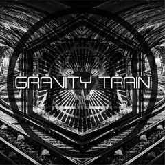 Ternion Sound - Gravity Train [CLIP]