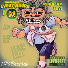 Everywhere I Go - Zachariah x Kitt (prod. by Seyi)FULL SONG