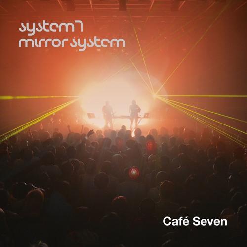 System 7 - Big Summit