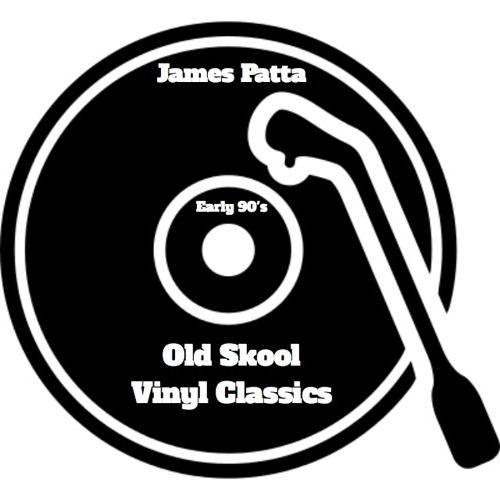 Stream Early 90's Old Skool Vinyl Classics by James Patta | Listen online  for free on SoundCloud