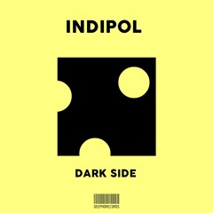 Indipol - Dark Side